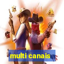 multi canais